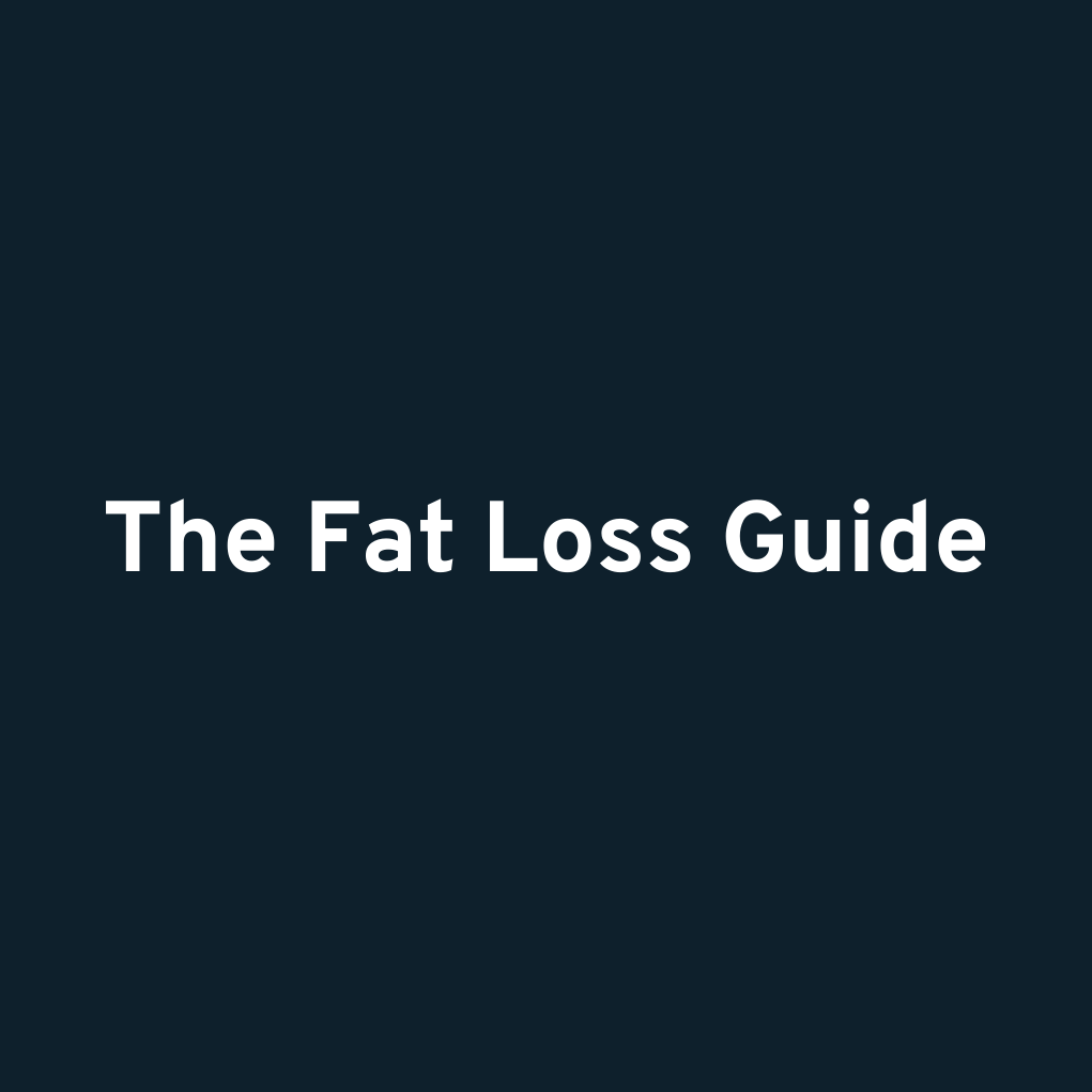 The Fat Loss Guide