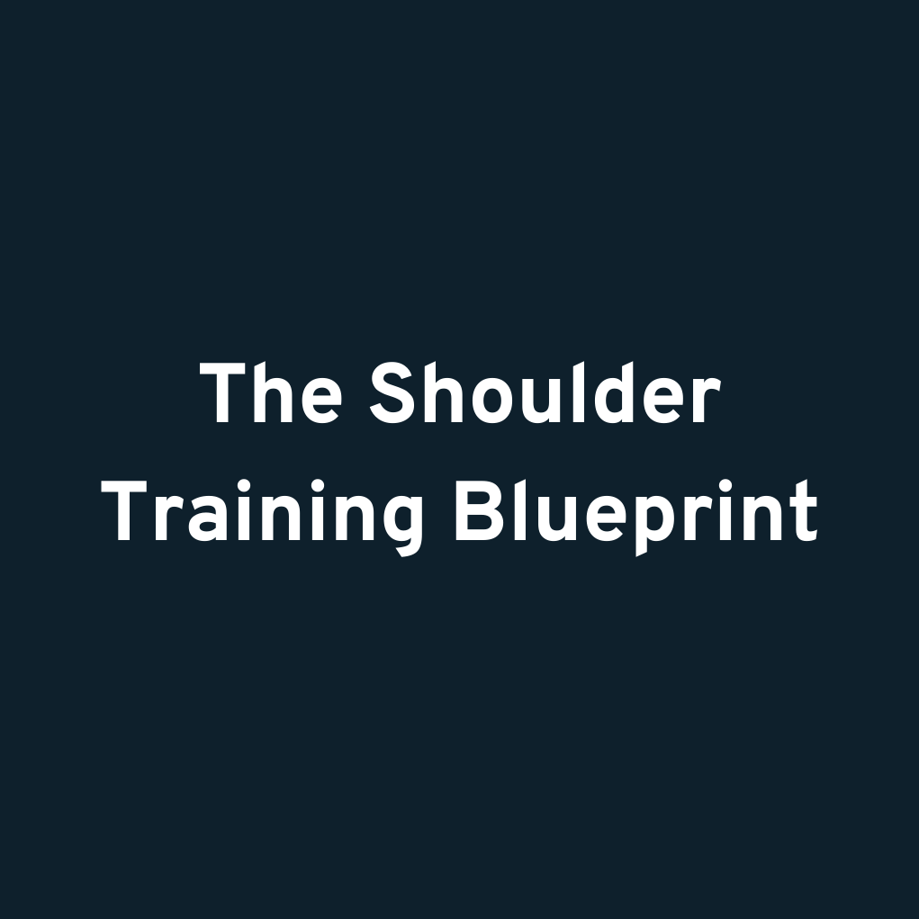 The Shoulder Training Blueprint